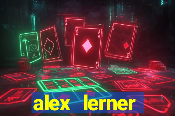 alex lerner jornalista fortuna